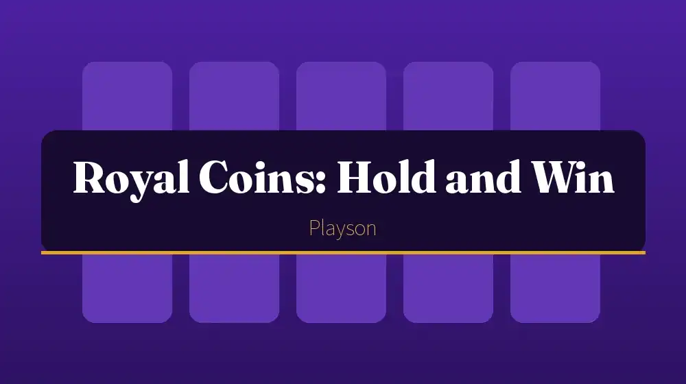 Royal Coins: Hold and Win nyerőgép - adatok és működés