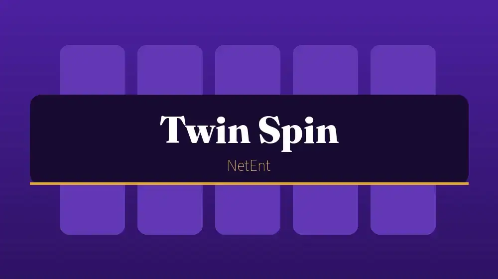 Twin Spin - a NetEnt klasszikus gépe 243 nyerési úttal